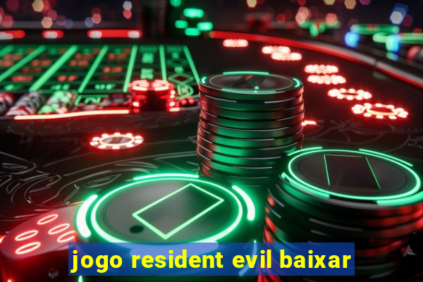 jogo resident evil baixar